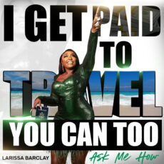 Woman in green dress holding passport with text "I get paid to travel, you can too" and beach background. Text "Ask me how".
